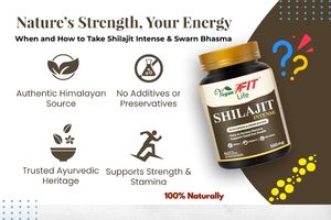 When and How to Take Shilajit Intense and Swarn Bhasma Safely